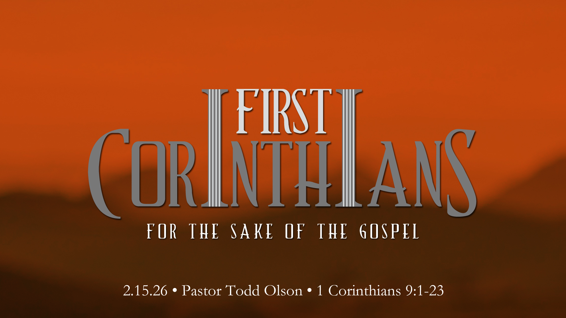 For the Sake of the Gospel