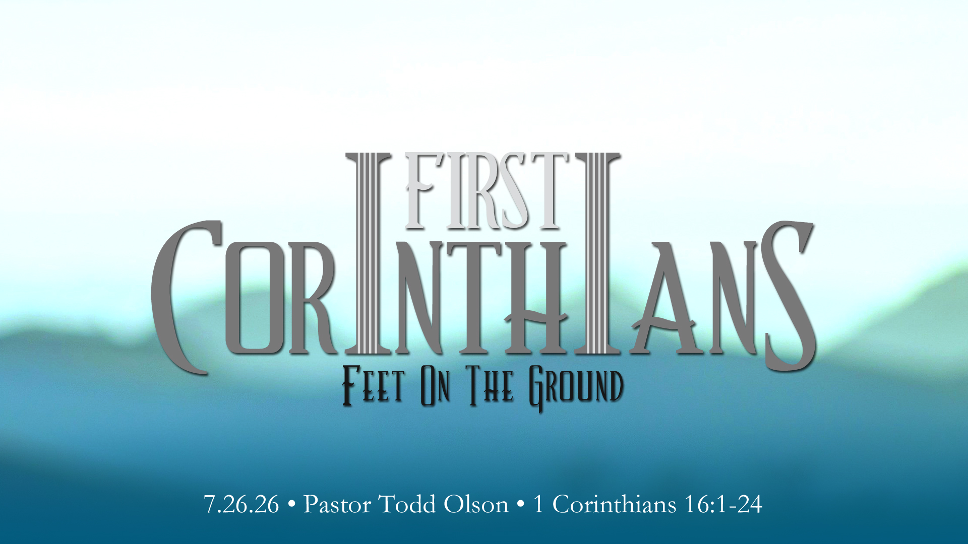 7.26.26 First Corintians