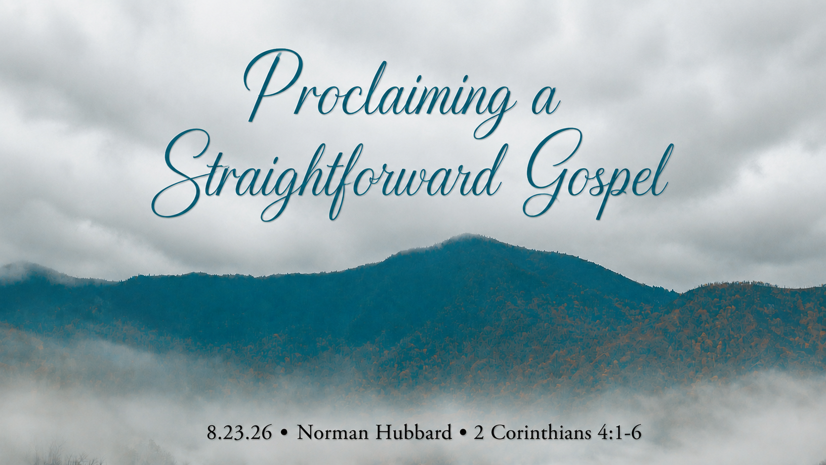 Proclaiming a Straightforward Gospel