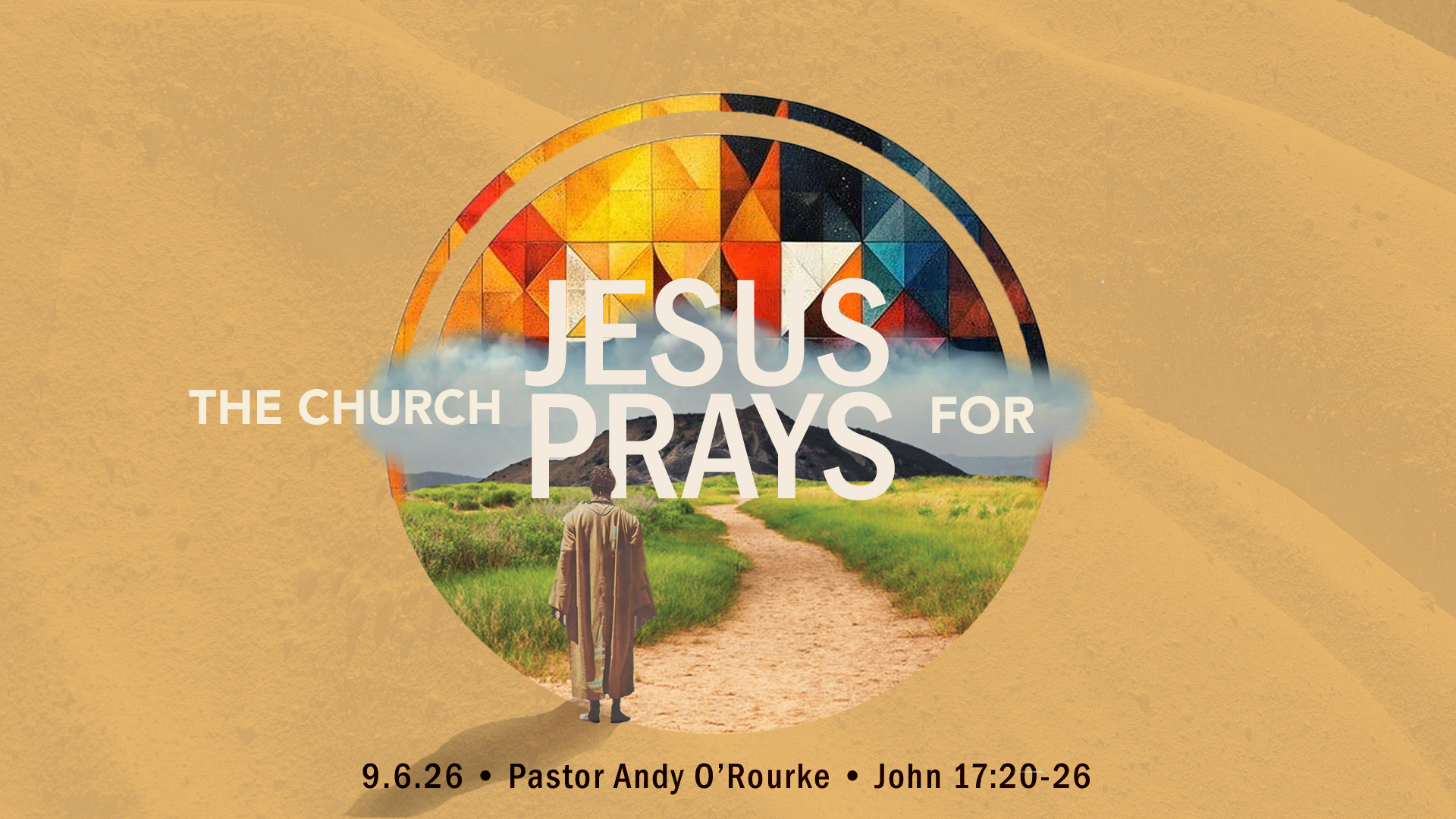 9.6.26 The Church JESUS prays for